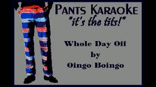 Oingo Boingo - Whole Day Off [karaoke]