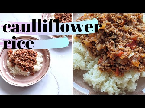 CAULIFLOWER RICE WITH GROUND BEEF SAUCE