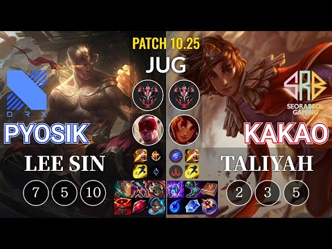 DRX Pyosik Lee Sin vs SRB KaKAO Taliyah Jungle - KR Patch 10.25