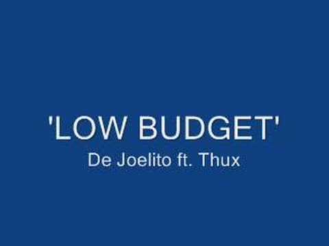 De Joelito - LOW BUDGET ft THUX