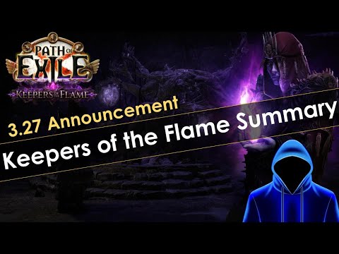 Path of Exile Keepers of the Flame 3.27 Announcement Summary