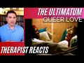 Ultimatum Queer Love S2 15 Therapist Reacts Demand What You Want