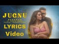 Jugnu-Lyrical video|Badshah|Nikhita Gandhi|Akansha Sharma