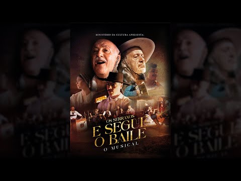 Os Serranos - E Segue o Baile - O Musical - Legendado