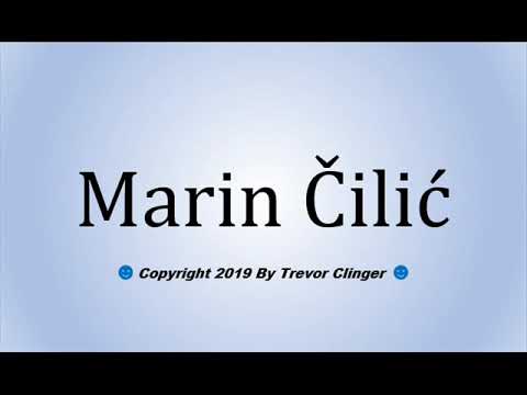 How To Pronounce Marin Čilić