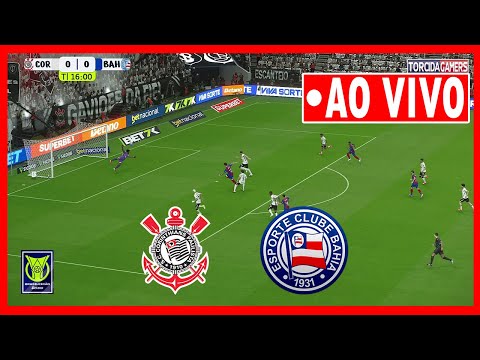 🔴 CORINTHIANS X BAHIA AO VIVO COM IMAGENS | BRASILEIRÃO 2026 | JOGO DE HOJE SIMULAÇÃO