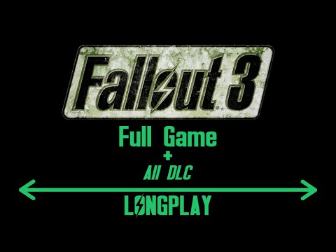 Fallout 3 & All DLC - Full Game Longplay