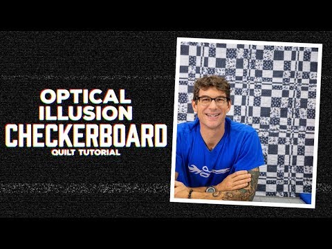 Make an "Optical Illusion Checkerboard" Quilt with Rob!