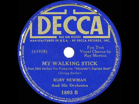 1938 Ruby Newman - My Walking Stick (Ray Morton, vocal)