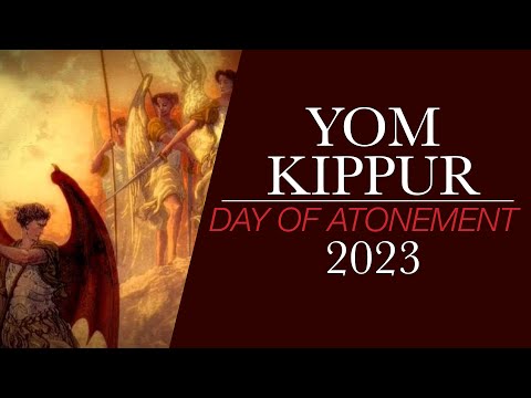 Yom Kippur - The Day of Atonement - Judgement Day 2023  - When, How & Prophecy