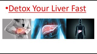 HOW TO DETOX THE LIVER FAST? FASTEST WAYS