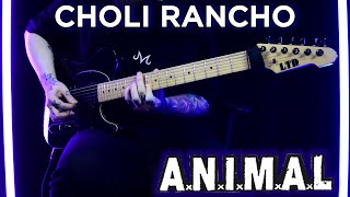 ANIMAL - CHOLI RANCHO (Cover instrumental) +TABLATURA