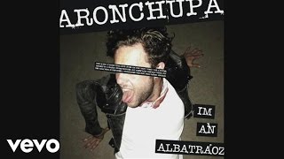 AronChupa, Little Sis Nora - I&#39;m an Albatraoz (Audio)