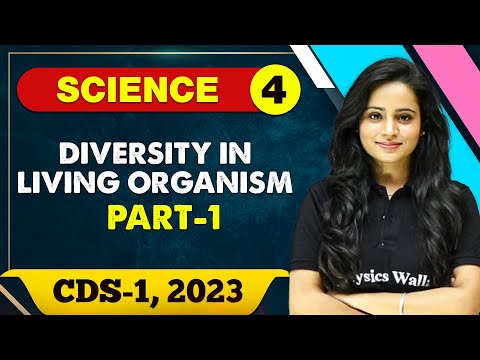 Science 04 : Diversity in living organism 01 || CDS -1 2023