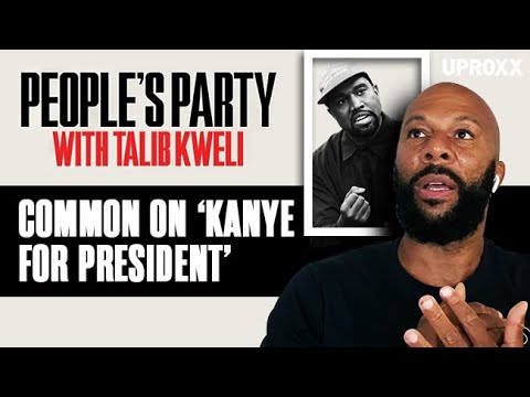 Talib Kweli & Common Talk Kanye West Running For President | People's Party Clip