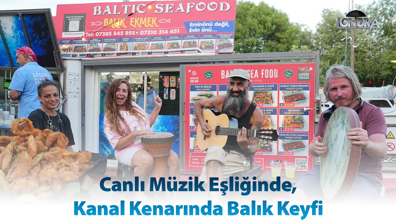 Canlı müzik eşliğinde, kanal kenarında balık keyfi… / Londra Aktüel 350. Bölüm