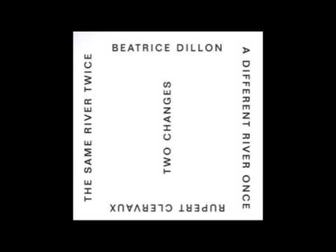 Beatrice Dillon & Rupert Clervaux - A Different River Once