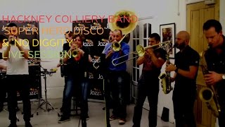 Hackney Colliery Band 'Super Hero Diso' & 'No Diggity' Live Session for Jazz FM
