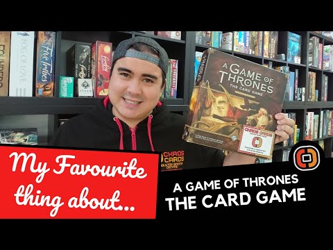 My Favourite Thing About... A Game of Thrones: The Card Game