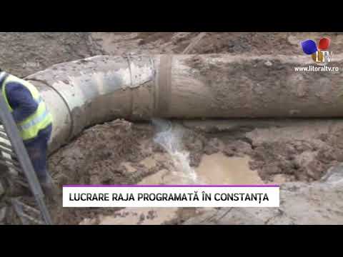 Lucrare RAJA programată în Constanța - Litoral TV
