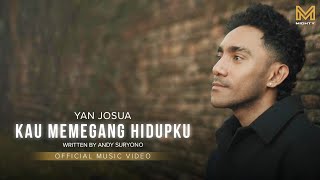 Download lagu KAU MEMEGANG HIDUPKU - YAN JOSUA mp3