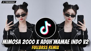 Download lagu DJ MIMOSA 2000 X ADUH MAMAE INDO V2 TIKTOK VIRAL FULLBASS (DJ JOBERT BASS) mp3 Download lagu DJ MIMOSA 2000 X ADUH MAMAE INDO V2 TIKTOK VIRAL FULLBASS (DJ JOBERT BASS) mp3
