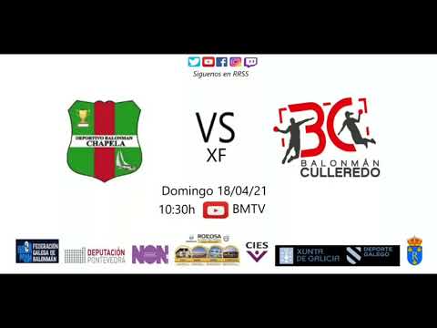 210418  XF  BM CHAPELA - BM CULLEREDO