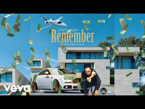STAR KHALIBA - REMEMBER (Official Audio)