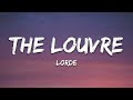 Lorde – The Louvre (Lyrics)