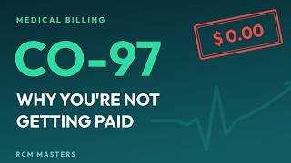 CO-97 Denial Code Explained: Why Your Claim Was Bundled & How to Fix It