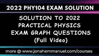Download the video "Physics Practical Graph Questions and Solutions: Solution to 2022 Physics Practical Graph Questions."