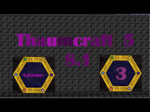 Thaumic adventures Ep. 3 - Thaumcraft 5 Gameplay