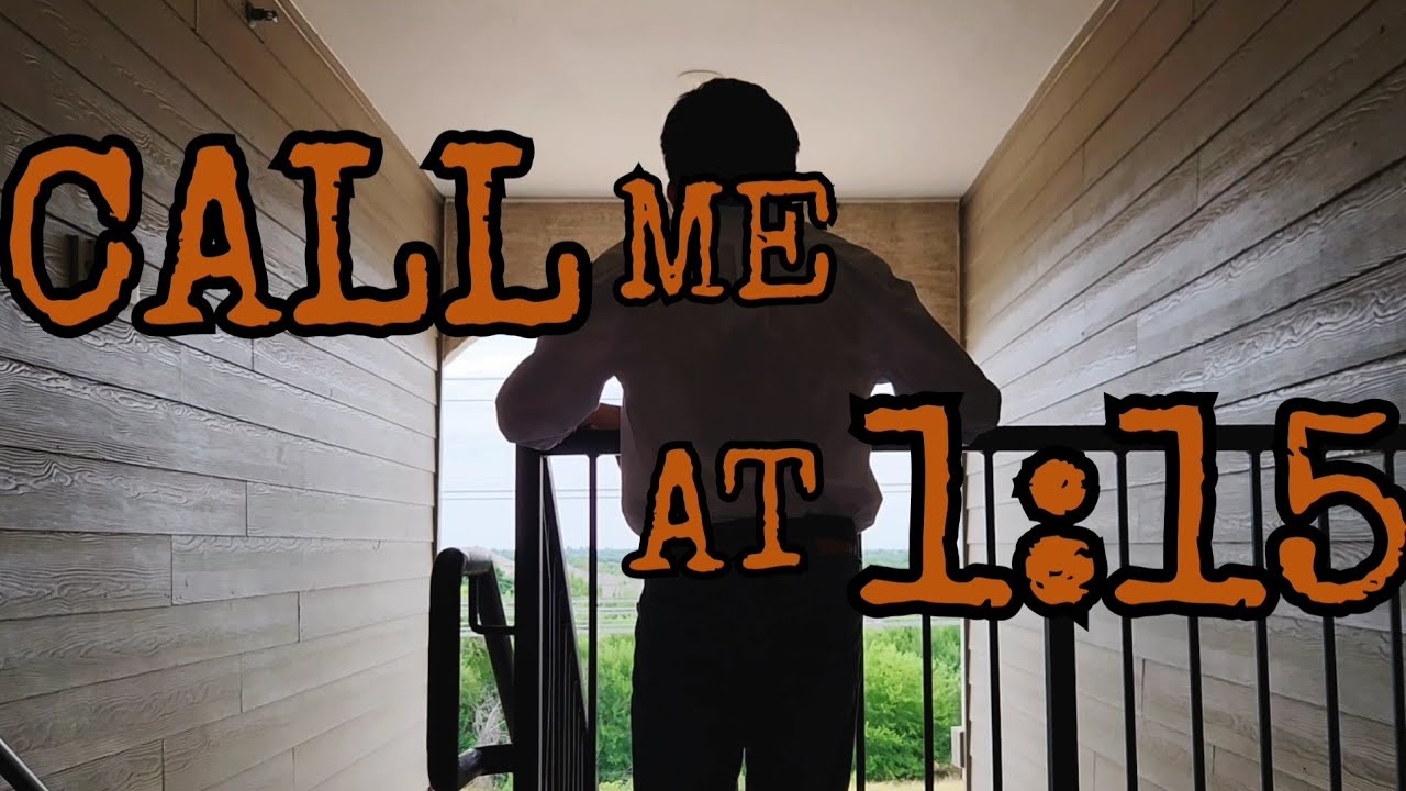 Call me at 1:15 | official short film trailer