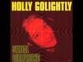 Holly Golightly - 'Til I Get