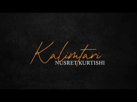 Nusret Kurtishi - Kalimtari