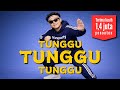 DJ E TUNGGU TUNGGU VOKAL JELAS FULLBASS Horeparty