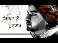 Birha Tu Sultaan Raj Ranjodh FT Am Human | Naivy gill | Crazy Productions