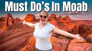 WHAT TO DO in MOAB! Arches NP and SO MUCH MORE!!!!