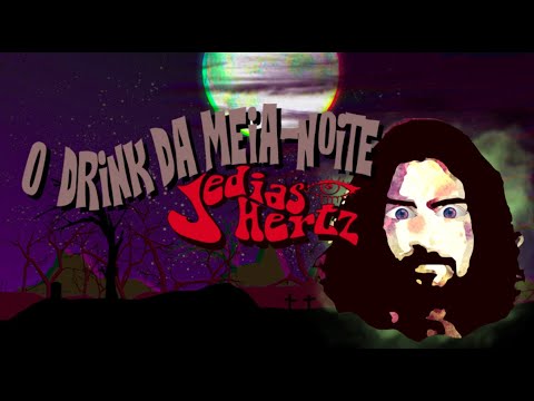 O Drink Da Meia - noite - Jedias Hertz