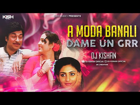 Aa moda Baanalli X Dame Un Grr | Remix | Dj Kishan | Dr Rajkumar Song