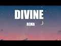 Rema Divine Lyrics