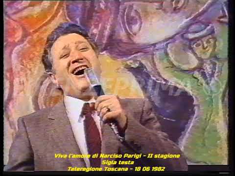 Viva l'amore di Narciso Parigi - II stagione.  Sigla testa - Teleregione Tosccana - 1982