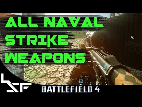 NAVAL STRIKE ALL WEAPONS | AR160, AWS, SR-2, SW40, SR338 | BF4 Gameplay