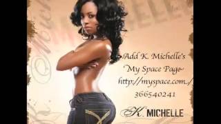 K  Michelle new hit Self Made featuring Trina   YouTube