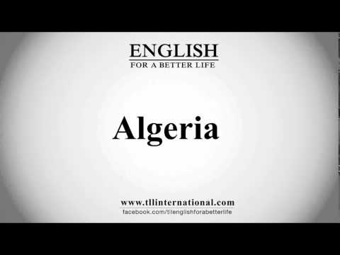 How to Pronounce Algeria