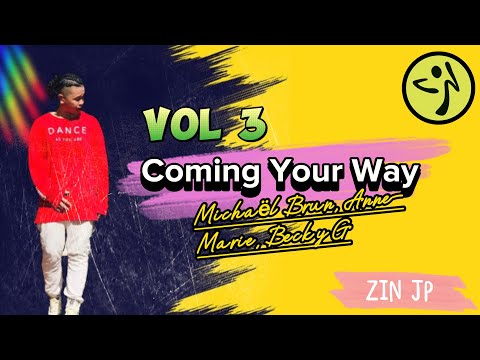 Coming Your Way | Michaël Brun, Anne-Marie, Becky G | JP Remix | Salsa | Zumba Fitness | Volume 3