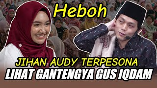 Download lagu GUS IQDAM TERBARU - JIHAN AUDY TERPESONA LIHAT GANTENGNYA GUS IQDAM mp3 Download lagu GUS IQDAM TERBARU - JIHAN AUDY TERPESONA LIHAT GANTENGNYA GUS IQDAM mp3