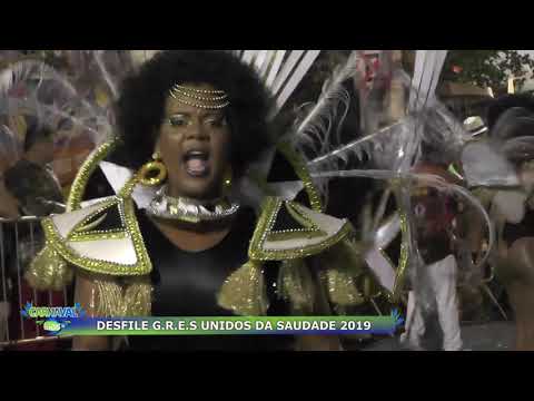 DESFILE G R E S UNIDOS DA SAUDADE 2019  LUAU TV