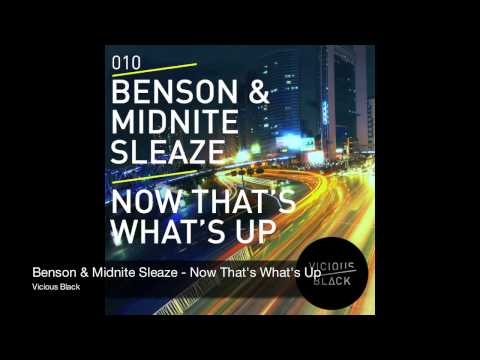 Benson & Midnite Sleaze - That's What's Up