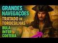 Tratado De Tordesilhas E Bula Intercoetera A Partilha Do Mundo Na Era Das Grandes Navegações